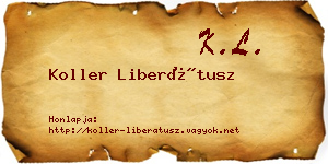 Koller Liberátusz névjegykártya